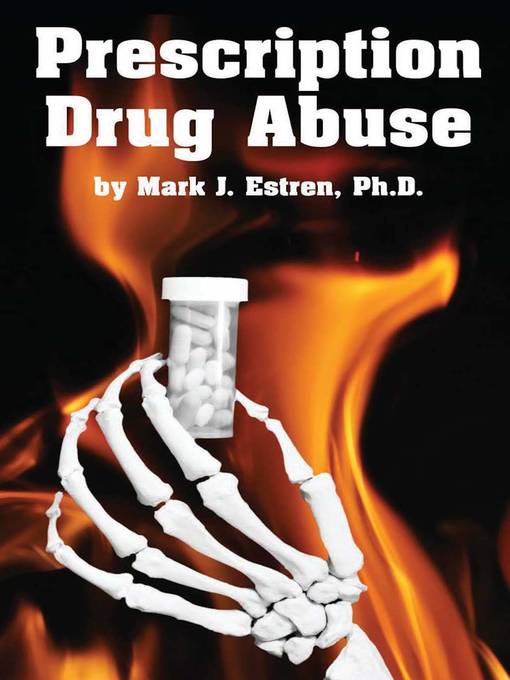 Title details for Prescription Drug Abuse by Mark James Estren - Available